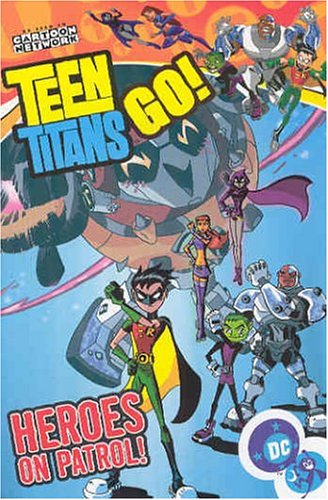 Teen Titans Go!, Volume 2: Heroes on Patrol (Paperback)
