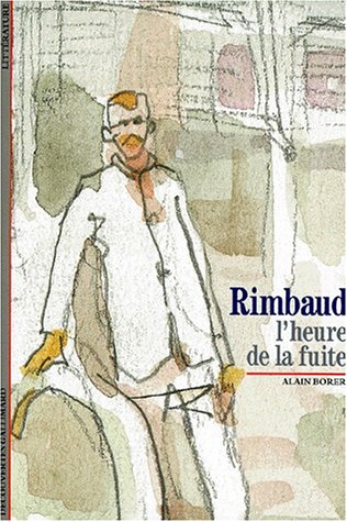 Rimbaud:  L'heure de la fuite (Mass Market Paperback)