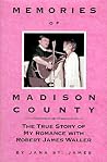 Memories of Madison County Memories of Madison County