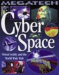 Cyber Space: Virtual Reality and the World Wide Web
