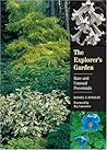 The Explorer's Garden: Rare and Unusual Perennials
