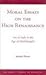 Moral Essays on the High Re...