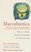 MacRobiotics for Beginners : How to Achieve Health and Vitality the Oriental Way