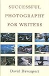 Successful Photography for Writers Successful Photography for Writers