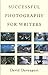Successful Photography for Writers