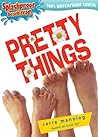 Pretty Things by Sarra Manning