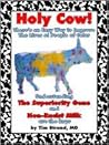 Holy Cow! There's An Easy Way to Improve the Lives of People of Color: Understanding the Superiority Gene and Non-Racist Milk are the Keys.