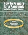 How to Prepare for a Pandemic: And Other Extended Disasters How to Prepare for a Pandemic: And Other Extended Disasters