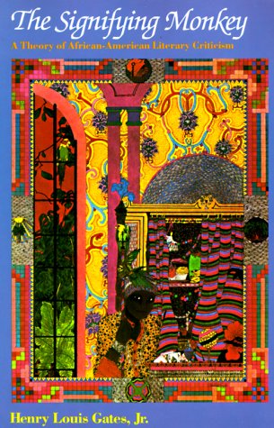 The Signifying Monkey: A Theory of African-American Literary Criticism (Paperback)