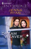 Dream Weaver (Harlequin Intrigue #922)