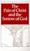 The Pain of Christ and the Sorrow of God by Gerald Vann