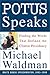 POTUS Speaks: Finding the Words That Defined the Clinton Presidency