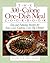 The 300-Calorie One-Dish Meal Cookbook by Nancy S. Hughes