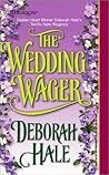 The Wedding Wager (Harlequin Historical Series, No. 563)