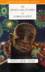 The Seven Solitudes of Lorsa Lopez