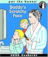 Daddy's Scratchy Face (Bunny's Playdate)