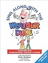 Sing Along with the Weather Dude