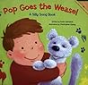 Pop Goes the Weasel (A Silly Song Book)