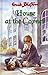 House at the Corner by Enid Blyton