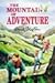 The Mountain of Adventure by Enid Blyton The Mountain of Adventure by Enid Blyton