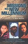 Missions in a New Millennium: Change and Challenges in World Missions