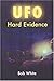UFO Hard Evidence