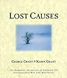 Lost Causes: The Romantic Attraction of Defeated Yet Unvanquished Men & Movements