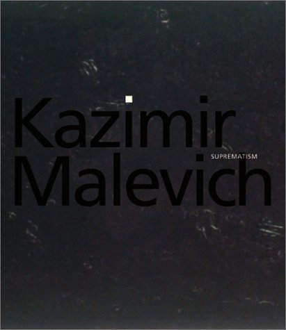 Kazimir Malevich: Suprematism (Hardcover)