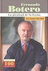 Fernando Botero. La plenitud de la forma (Spanish Edition) Fernando Botero. La plenitud de la forma (Spanish Edition)