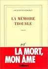La Mémoire trouble