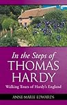 In the Steps of Thomas Hardy In the Steps of Thomas Hardy