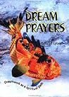Dream Prayers: Dreamwork As A Spiritual Path