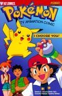 Pokemon TV Animation Comic: I Choose You! (Animated TV Series) Pokemon TV Animation Comic: I Choose You! (Animated TV Series)