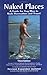 Naked Places: A Guide for G...