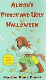 Alison's Fierce & Ugly Halloween (Hyperion Chapters) Alison's Fierce & Ugly Halloween (Hyperion Chapters)