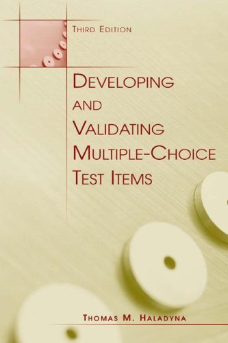 Developing and Validating Multiple-Choice Test Items (Hardcover)