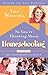So You're Thinking About Homeschooling: Fifteen Families Show How You Can Do It