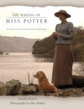 The Making of Miss Potter: The Official Guide to the Motion Picture (Paperback)