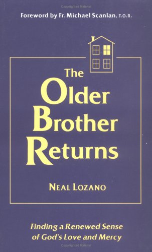 The Older Brother Returns: Finding a Renewed Sense of God's Love and Mercy (Paperback)