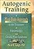 Autogenic Training: A Mind-Body Approach to the Treatment of Fibromyalgia and Chronic Pain Syndrome