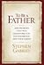 To Be a Father by Stephen Gabriel