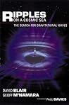 Ripples on a Cosmic Sea: The Search for Gravitational Waves Ripples on a Cosmic Sea: The Search for Gravitational Waves