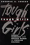 Tough Girls: Women Warriors and Wonder Women in Popular Culture (Anniversary Collection)