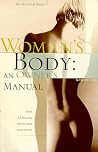 Woman's Body: An Owner's Manual Woman's Body: An Owner's Manual