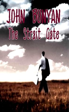 The Strait Gate - Great Difficulty of Going to Heaven