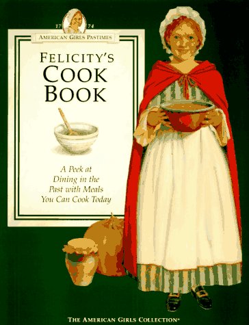 Felicity's Cookbook (Paperback)
