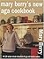 Mary Berry's New Aga Cookbook