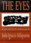 The Eyes: Emetic Fables from the Andalusian De Sade (Paperback)
