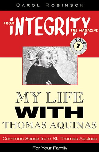 My Life with Thomas Aquinas (The Integrity Series, #1)