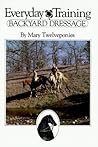 Everyday Training: Backyard Dressage